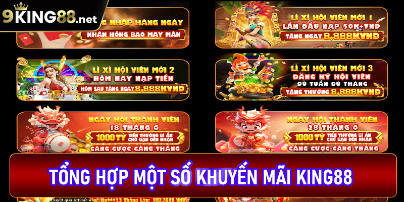 Tổng hợp về các chính sách khuyến mãi king88 hot nhất hiện nay