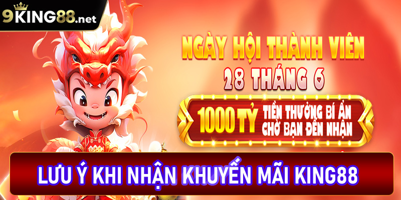 Lưu ý trong quá trình nhận nhận khuyến mãi king88
